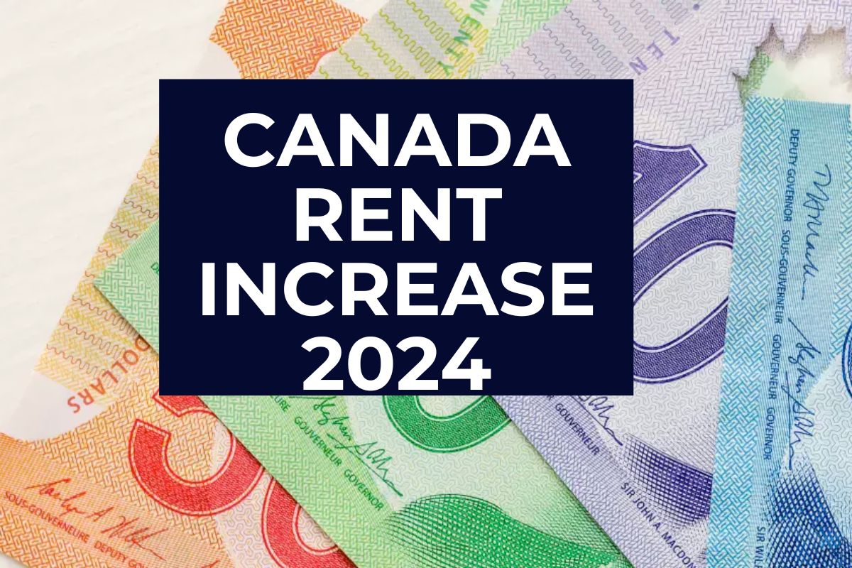 Canada Rent Increase 2024: What are the Expected Rent Increase in Ontario, BC, Alberta, NS, NB, NL?