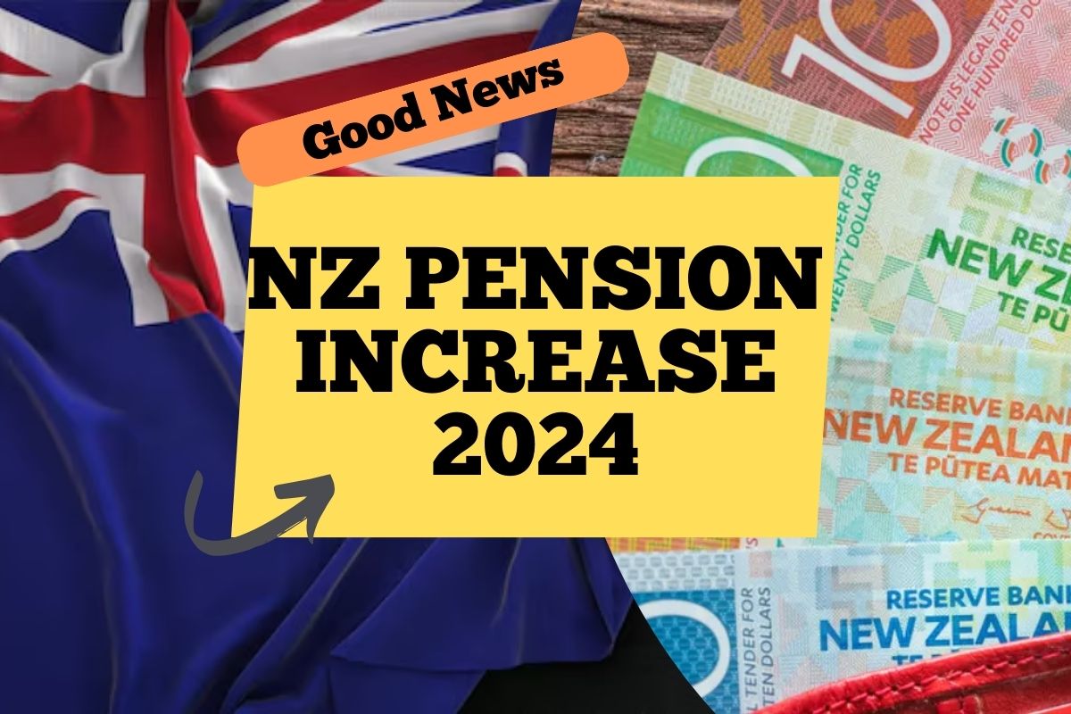 NZ Pension Increase 2024: Know Payment Amount, Dates and Who is Eligible?