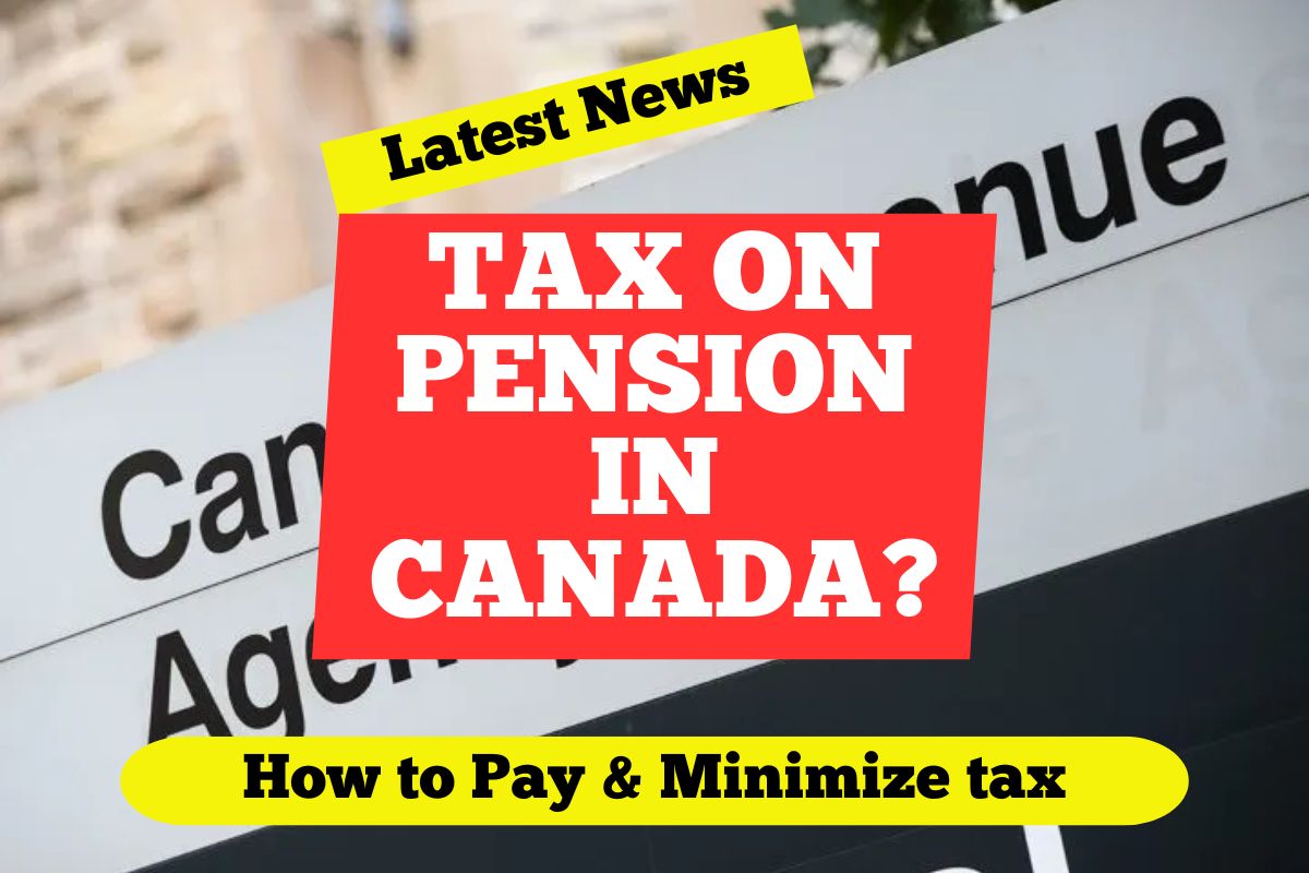 Tax on Pension in Canada?