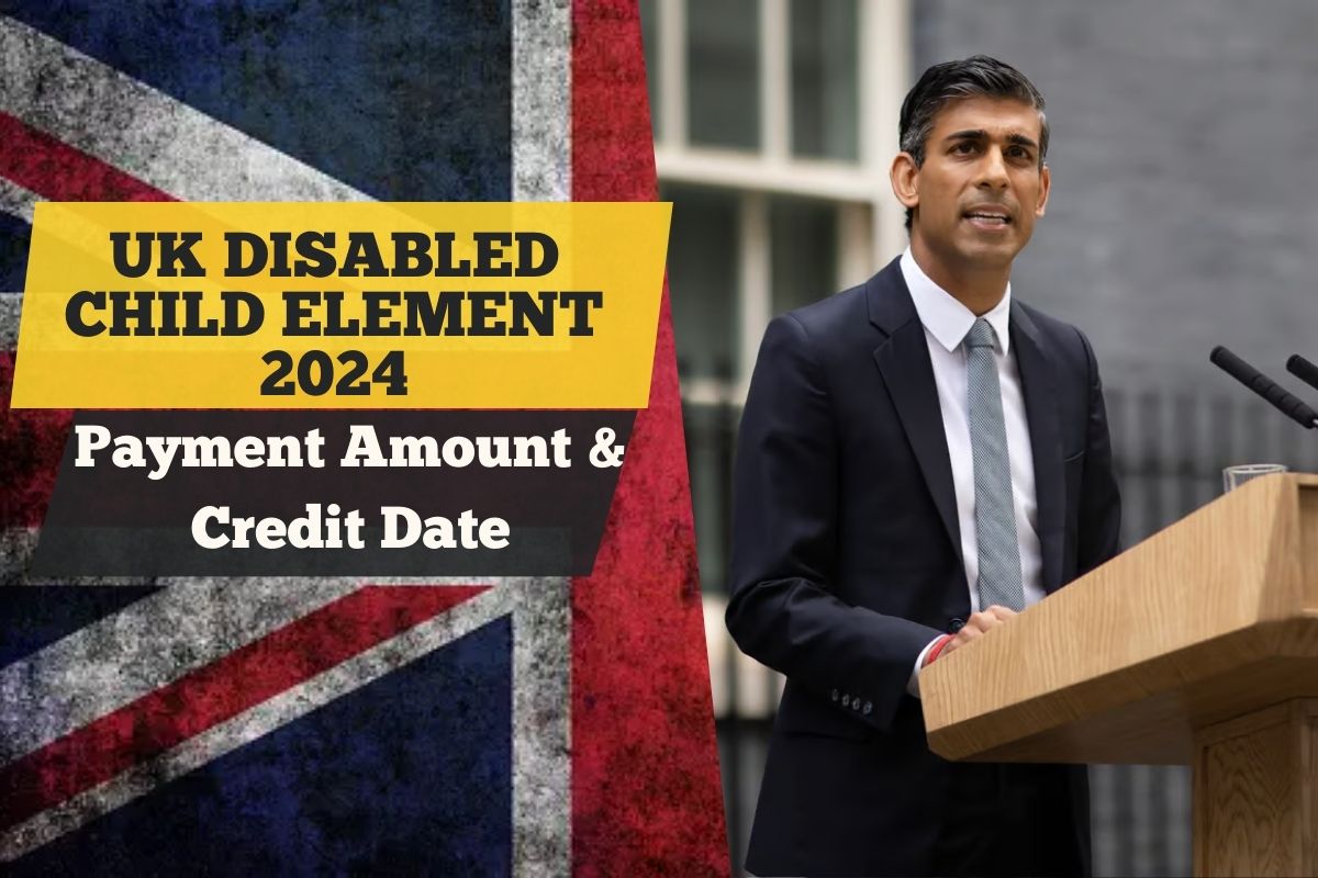 UK Disabled Child Element 2024: Know Payment Credit Date and How Much You Can Receive?