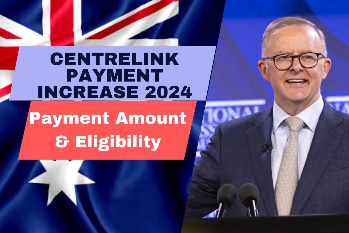 Centrelink Payment Increase 2024-Who is Getting the New Benefit Amounts from Services Australia?