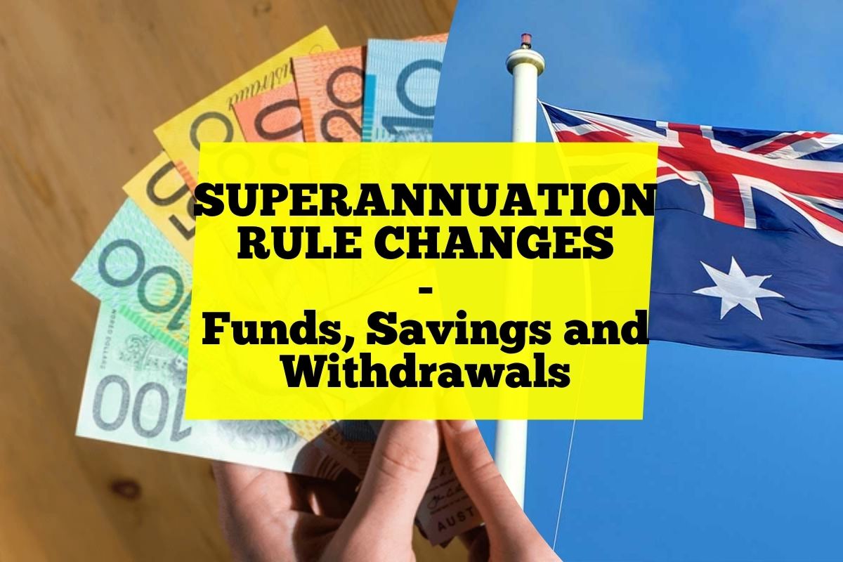 Superannuation Rule Changes from July 2024